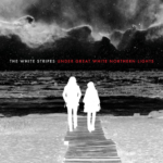 WHITE STRIPES THE UNDER GREAT WHITE NORTHERN