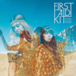 FIRST AID KIT - STAY GOLD [2LP